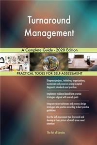 Turnaround Management A Complete Guide - 2020 Edition