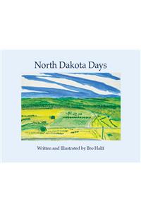 North Dakota Days