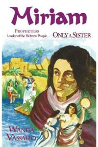 Miriam Prophetess Leader of the Hebrew People