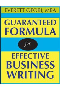 Guaranteed Formula for Effective Business Writing