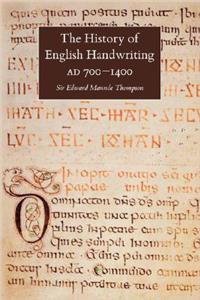 History of English Handwriting Ad 700-1400