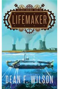 Lifemaker (The Great Iron War, Book 2)