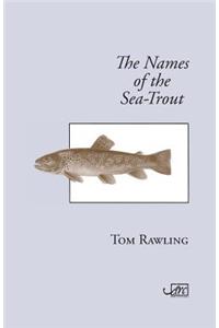 Names of the Sea-Trout