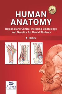 Human Anatomy : Regional and Clinical Including Embryology and Genetics for Dental Students 3E