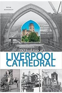 Building of Liverpool Cathedral