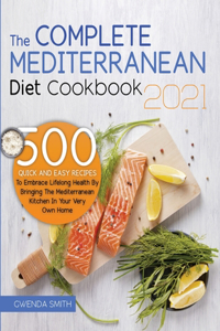 The Complete Mediterranean Diet Cookbook 2021