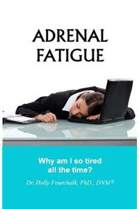 Adrenal Fatigue