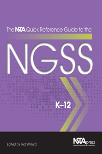 NSTA Quick-Reference Guide to the NGSS