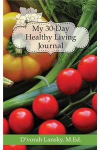 My 30-Day Healthy Living Journal