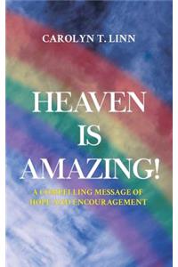 Heaven is Amazing