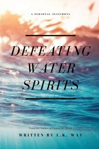 Defeating Water Spirits