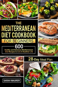 The Mediterranean Diet Cookbook for Beginners