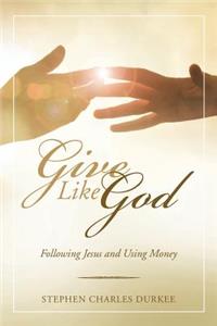 Give Like God