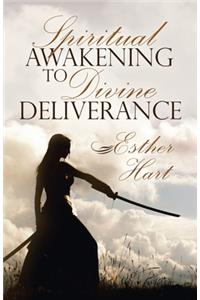 Spiritual Awakening to Divine Deliverance