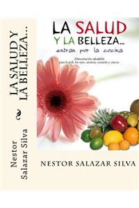 La Salud y La Belleza...