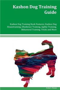 Kashon Dog Training Guide Kashon Dog Training Book Features