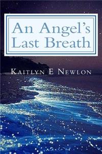 Angel's Last Breath