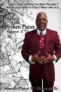 Making It on Broken Pieces Volume 2