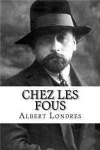 Chez les fous