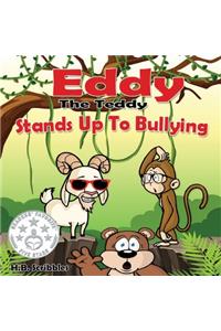 Eddy The Teddy Stands Up To Bullying