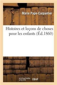 Histoires Et Leçons de Choses Pour Les Enfants