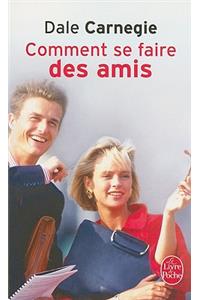 Comment Se Faire Des Amis