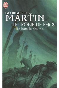 Le Trone de Fer T3 - La Bataille Des Ro
