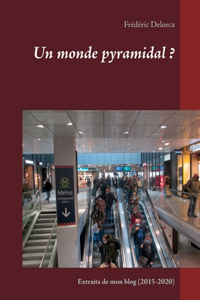 Un monde pyramidal ?