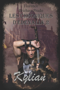 Les Chroniques d'Edenalia 2: Kylian