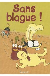 Sans Blagues