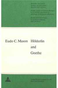 Eudo C. Mason: Hoelderlin and Goethe