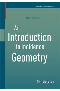 Introduction to Incidence Geometry