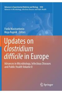 Updates on Clostridium difficile in Europe