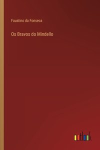 Os Bravos do Mindello