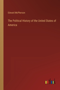 The Political History of the United States of America