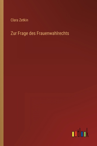 Zur Frage des Frauenwahlrechts