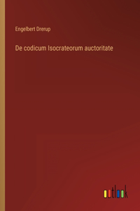 De codicum Isocrateorum auctoritate