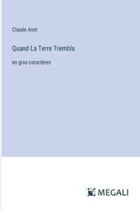 Quand La Terre Trembla