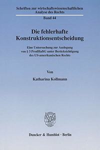 Die Fehlerhafte Konstruktionsentscheidung