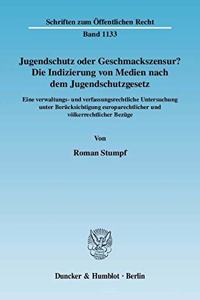 Jugendschutz Oder Geschmackszensur?