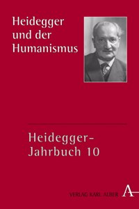 Heidegger Und Der Humanismus