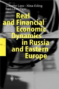 Real and Financial Economic Dynamics in Russia and Eastern Europe