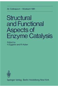 Structural and Functional Aspects of Enzyme Catalysis