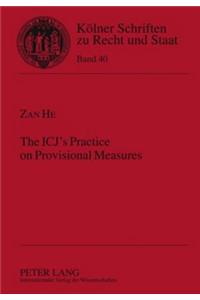 Icj's Practice on Provisional Measures
