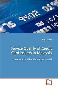 Service Quality of Credit Card Issuers in Malaysia