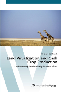 Land Privatization and Cash Crop Production