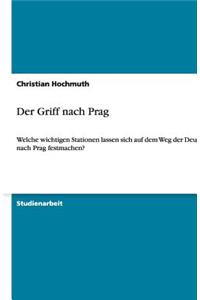 Griff Nach Prag