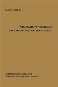 Integrability Theorems for Trigonometric Transforms