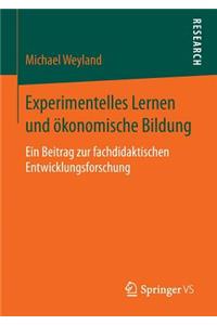 Experimentelles Lernen Und Ökonomische Bildung