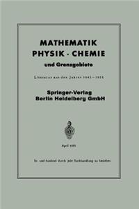 Mathematik, Physik · Chemie und Grenzgebiete